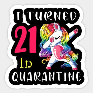 I Turned 21 in quarantine Cute Unicorn Dabbing Sticker